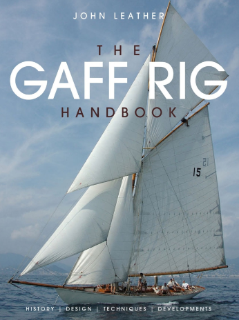 Gaff Rig Handbook by John Leather